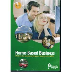 Home Based Business the first step toward turning your dreams into 