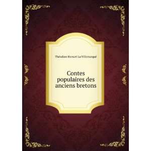  Contes populaires des anciens bretons ThÃ©odore Hersart 