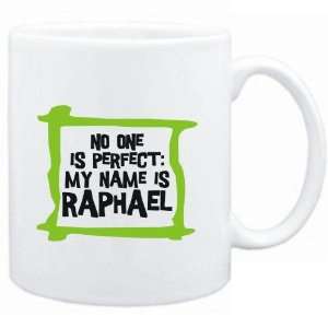  Mug White  No one is perfect My name is Raphael  Male 