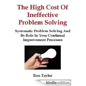 The High Cost Of Ineffective Problem Solving Systematic Problem 