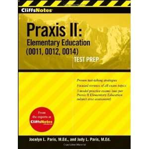  CliffsNotes Praxis II Elementary Education (0011, 0012 
