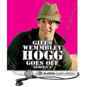  Giles Wemmbley Hogg Goes Off, Series 3, Part 1 Oil Rig 