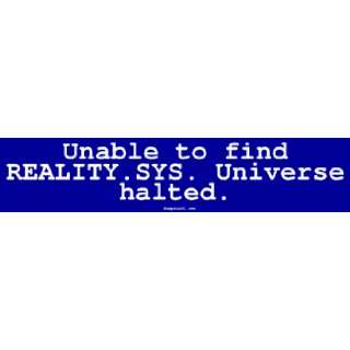  Unable to find REALITY.SYS. Universe halted. Bumper 