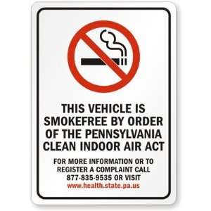  THIS VEHICLE IS SMOKEFREE BY ORDER OF THE PENNSYLVANIA 