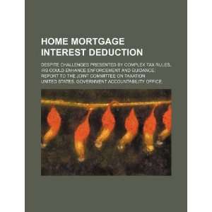  Home mortgage interest deduction despite challenges 