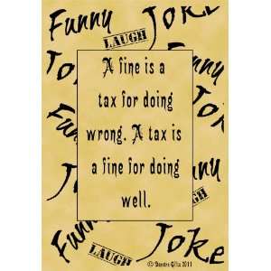   Size Parchment Poster Quotation Humor Funny Joke Tax