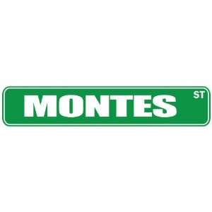   MONTES ST  STREET SIGN