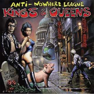  Kings And Queens [Explicit] Anti Nowhere League