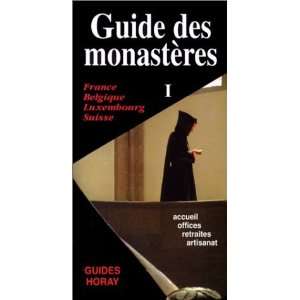 Guide des monasteres 1997 (14eme édition) France belgique 