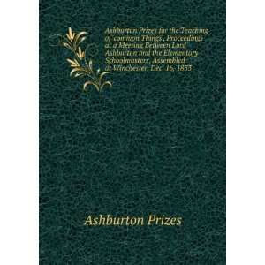  Ashburton Prizes for the Teaching of common Things 