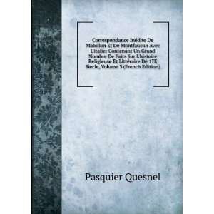   De 17E Siecle, Volume 3 (French Edition) Pasquier Quesnel Books