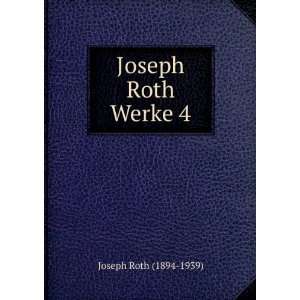  Joseph Roth Werke 4 Joseph Roth (1894 1939) Books
