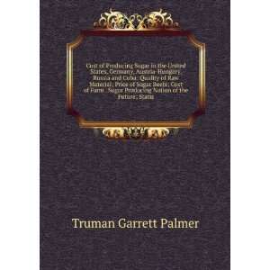   Producing Nation of the Future; Statis Truman Garrett Palmer Books