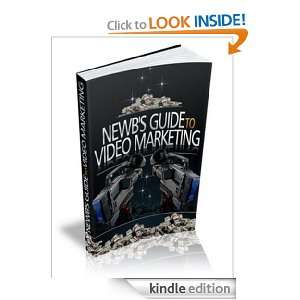Newbs Guide To Video Marketing Anonymous  Kindle Store