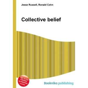  Collective belief Ronald Cohn Jesse Russell Books