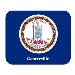  US State Flag   Centreville, Virginia (VA) Mouse Pad 