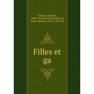  Filles et ga Anatole, 1844 1924 France Books