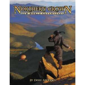   Northern Crown New World Adventures Roleplaying Game 