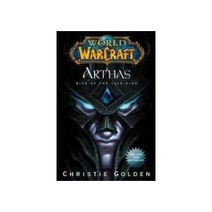  by Christie Golden World of Warcraft, Arthas, Rise of the 