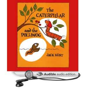  The Caterpillar and the Polliwog (Audible Audio Edition 