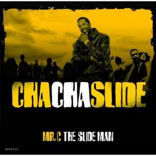  Cha Cha Slide Mr. C The Slide Man