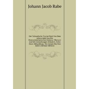   . Der Armen Bey Den Juden (German Edition) Johann Jacob Rabe Books