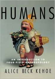 Humans, (0415919851), Alice Kehoe, Textbooks   