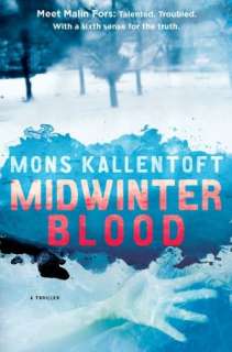  Midwinter Blood by Mons Kallentoft, Atria/Emily 