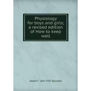   of How to keep well. Albert F. 1847 1927 Blaisdell  Books