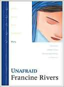 Unafraid Mary (Lineage of Francine Rivers
