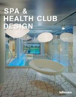   Spa and Health Club Design by teNeues, teNeues 