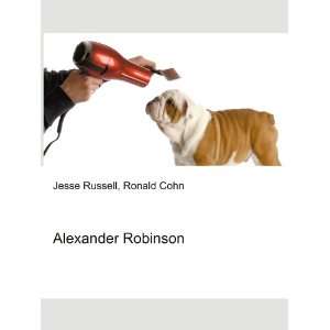  Alexander Robinson Ronald Cohn Jesse Russell Books