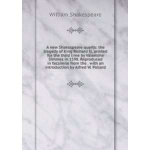   with an introduction by Alfred W. Pollard William Shakespeare Books