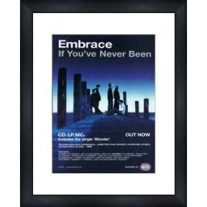 com EMBRACE If Youve Never Been   Custom Framed Original Ad   Framed 