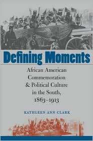    1913, (0807856223), Kathleen Ann Clark, Textbooks   