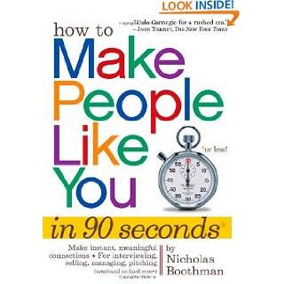 How to Make People Like You in 90 Seconds or Less by Nicholas Boothman 