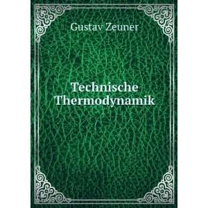  Technische Thermodynamik Gustav Zeuner Books