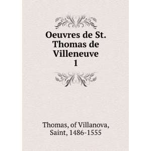   Thomas de Villeneuve. 1 of Villanova, Saint, 1486 1555 Thomas Books