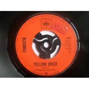  CHRISTIE Yellow River 7 45 Christie Music
