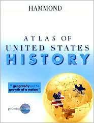 Atlas of U.S. History, (0843709553), Hammond World Atlas Corporation 