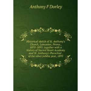  Parochial . of the silver jubilee year, 1895 Anthony F Dorley Books