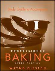 Professional Baking, (0471783501), Wayne Gisslen, Textbooks   Barnes 