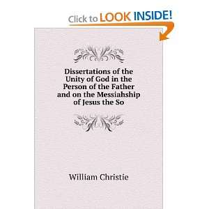  Dissertations of the Unity of God in the Person of the 