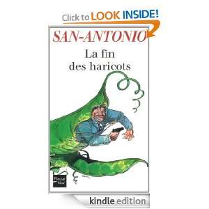 La fin des haricots (San Antonio) (French Edition) SAN ANTONIO 