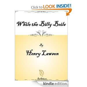 While the Billy Boils Henry Lawson  Kindle Store