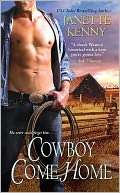   Cowboy Come Home by Janette Kenny, Kensington 