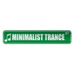   MINIMALIST TRANCE ST  STREET SIGN MUSIC