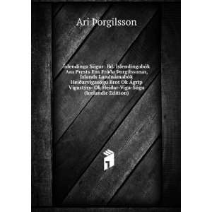   HeiÃ°ar VÃ­ga SÃ¶gu (Icelandic Edition) Ari Ã?orgilsson Books