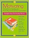   Motivating Recreational Reading and Promoting Home 