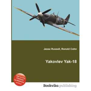  Yakovlev Yak 18 Ronald Cohn Jesse Russell Books